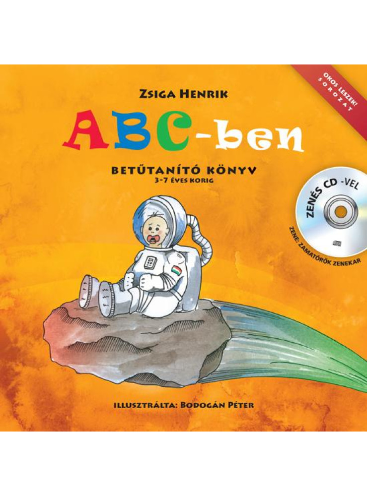 ABC-BEN - BETŰTANÍTÓ KÖNYV 3-7 ÉVES KORIG + ZENÉS CD -