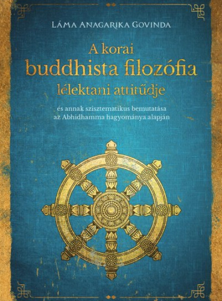 A KORAI BUDDHISTA FILOZÓFIA LÉLEKTANI ATTITŰDJE