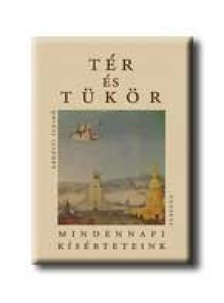 TÉR ÉS TÜKÖR TÉR ÉS TÜKÖR