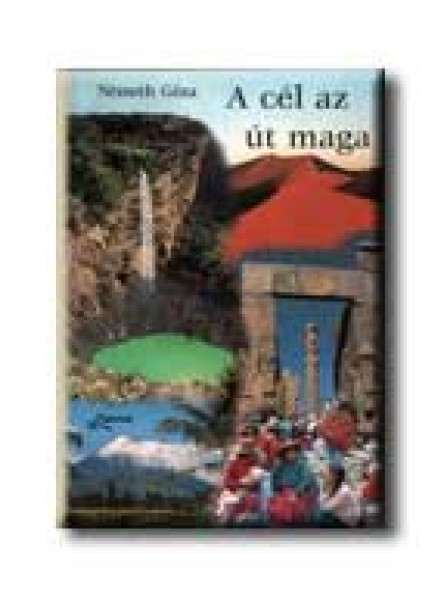A CÉL AZ ÚT MAGA