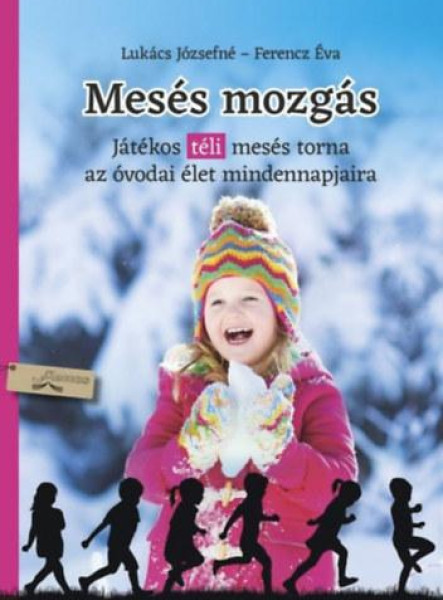 MESÉS MOZGÁS - JÁTÉKOS TÉLI MESÉS TORNA...