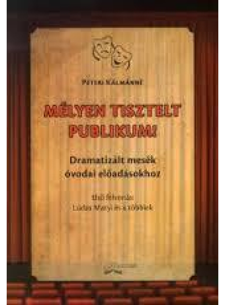 MÉLYEN TISZTELT PUBLIKUM! MÉLYEN TISZTELT PUBLIKUM!