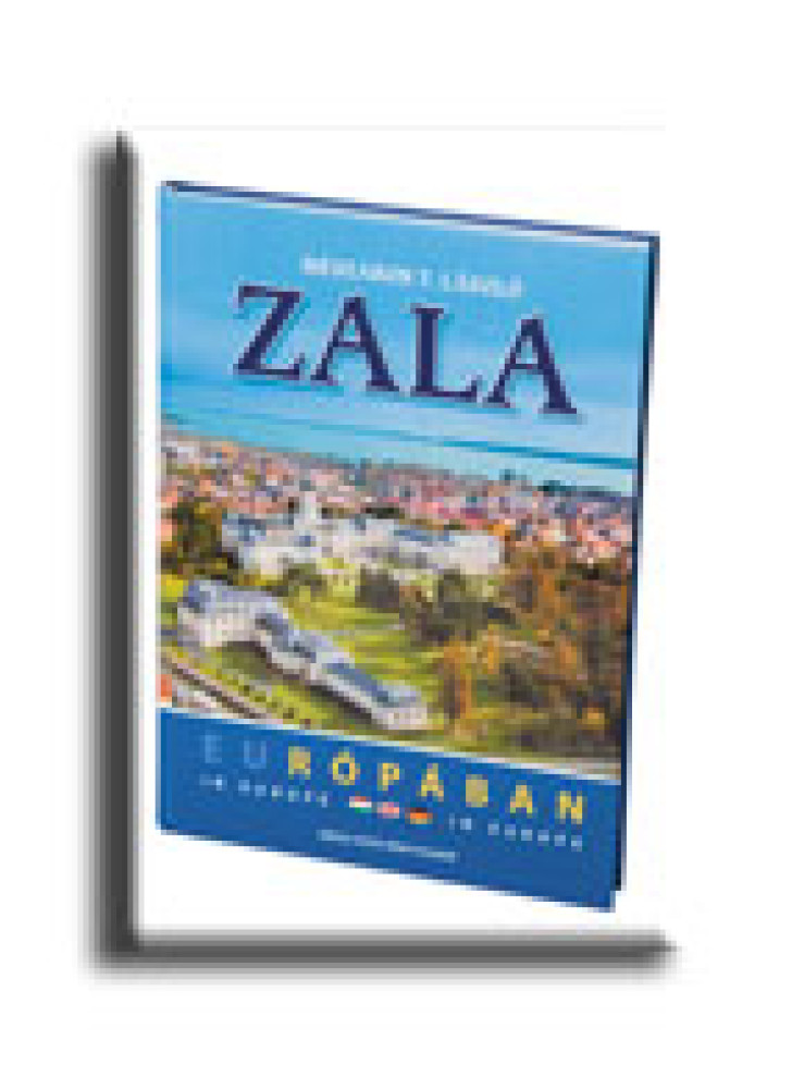 ZALA EURÓPÁBAN ZALA EURÓPÁBAN