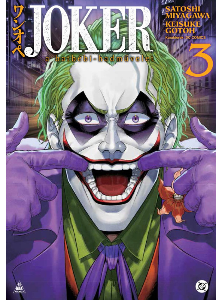 JOKER - A BATBÉBI-HADMŰVELET 3. JOKER - A BATBÉBI-HADMŰVELET 3.