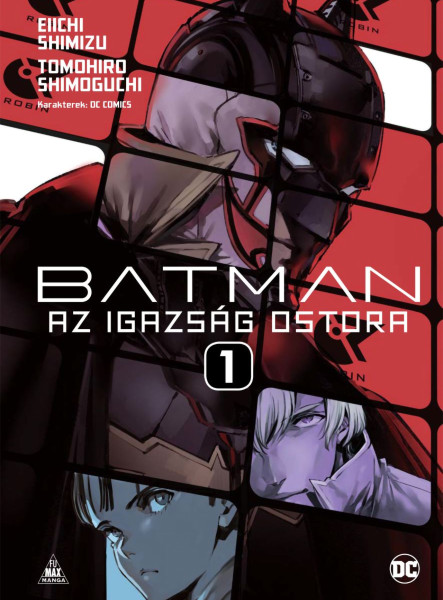 BATMAN - AZ IGAZSÁG OSTORA 1.
