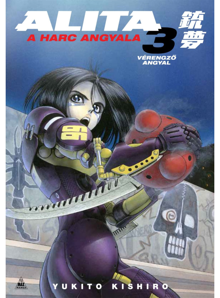 ALITA, A HARC ANGYALA 3. - VÉRENGZŐ ANGYAL