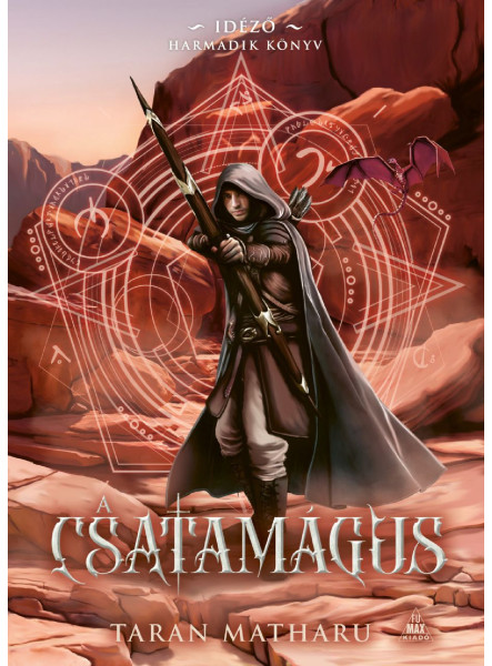 A CSATAMÁGUS - IDÉZŐ - HARMADIK KÖNYV