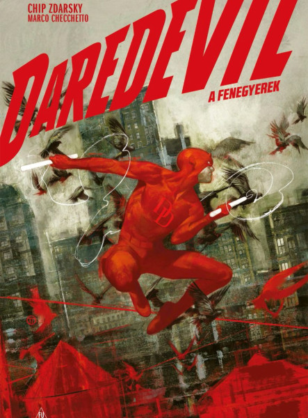 DAREDEVIL - A FENEGYEREK - POKOLBÓL A MENNYBE 1.