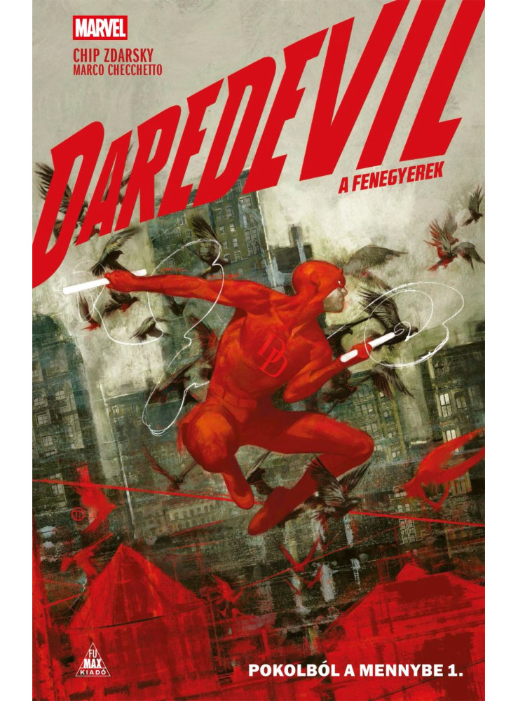 DAREDEVIL - A FENEGYEREK - POKOLBÓL A MENNYBE 1.