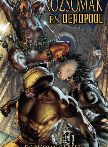ROZSOMÁK ÉS DEADPOOL