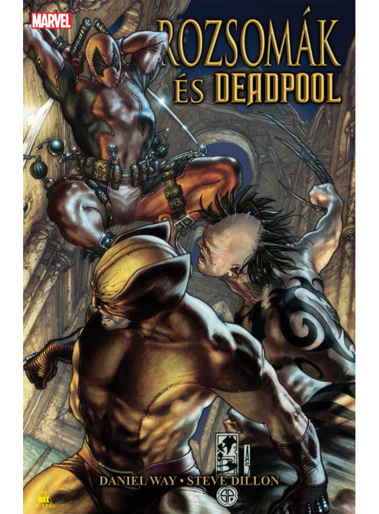 ROZSOMÁK ÉS DEADPOOL ROZSOMÁK ÉS DEADPOOL