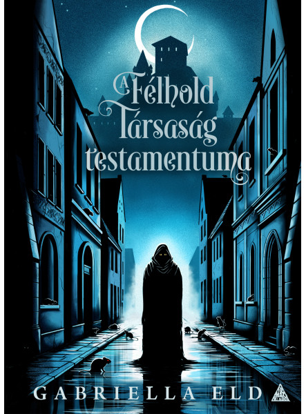 A FÉLHOLD TÁRSASÁG TESTAMENTUMA
