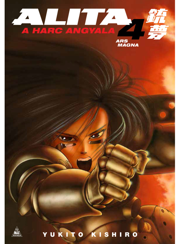 ALITA, A HARC ANGYALA 4. - ARS MAGNA