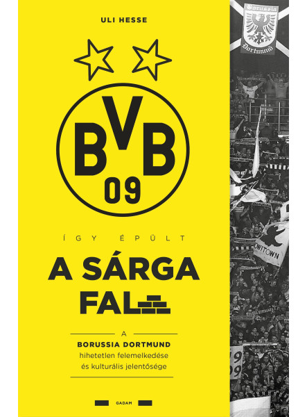 ÍGY ÉPÜLT A SÁRGA FAL ÍGY ÉPÜLT A SÁRGA FAL