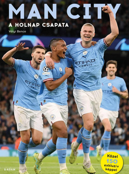 MAN CITY - A HOLNAP CSAPATA