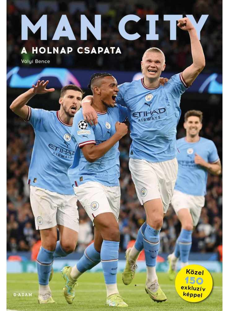 MAN CITY - A HOLNAP CSAPATA MAN CITY - A HOLNAP CSAPATA