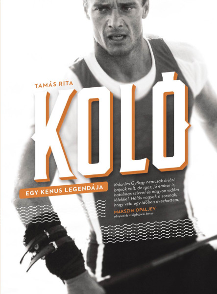 KOLÓ - EGY KENUS LEGENDÁJA