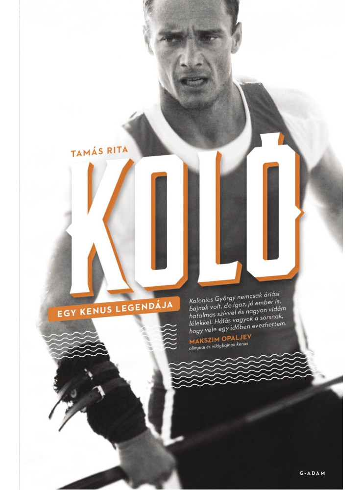 KOLÓ - EGY KENUS LEGENDÁJA KOLÓ - EGY KENUS LEGENDÁJA