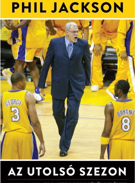 AZ UTOLSÓ SZEZON - A 2003-2004 -ES LAKERS RENDKÍVÜLI IDÉNYE