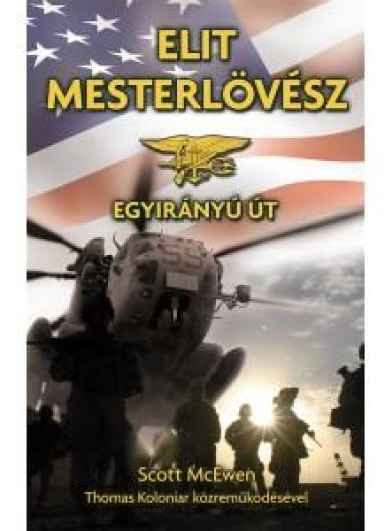 ELIT MESTERLÖVÉSZ -  EGYIRÁNYÚ ÚT