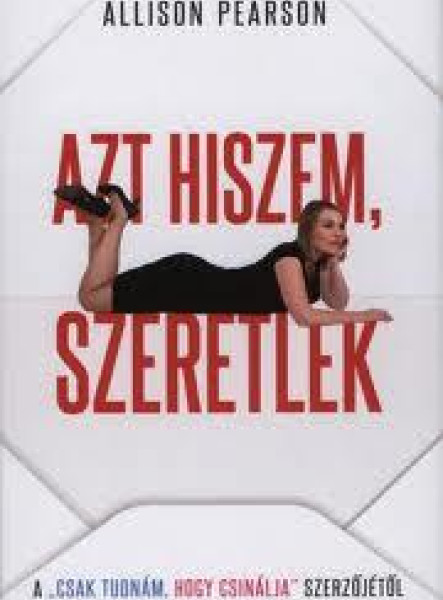 AZT HISZEM, SZERETLEK