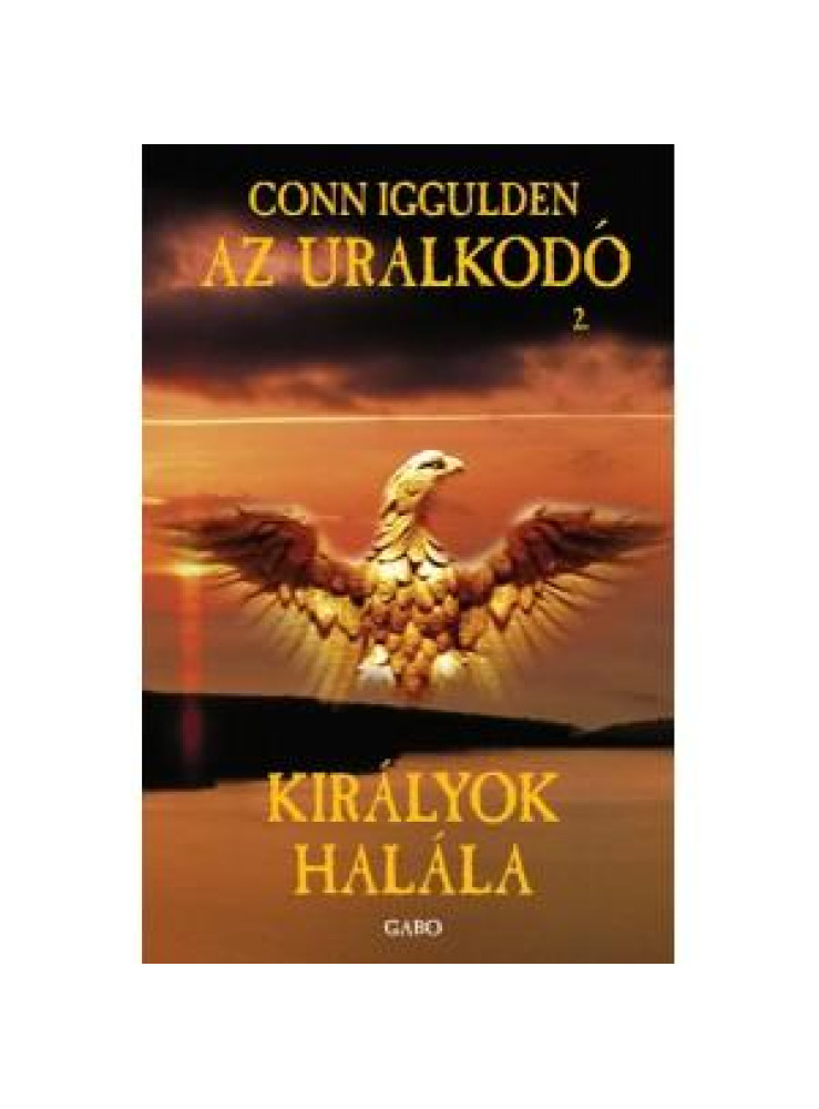 KIRÁLYOK HALÁLA - AZ URALKODÓ 2.