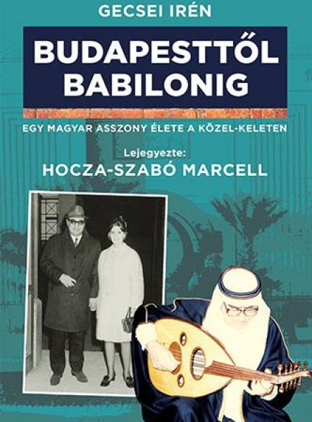 BUDAPESTTŐL BABILONIG