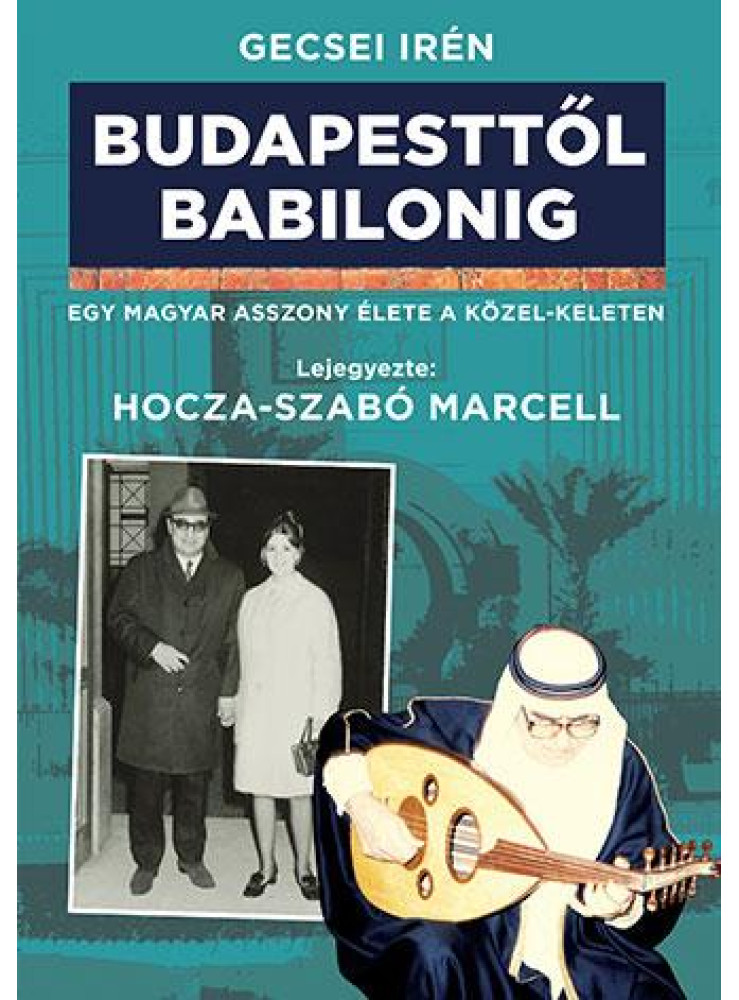BUDAPESTTŐL BABILONIG