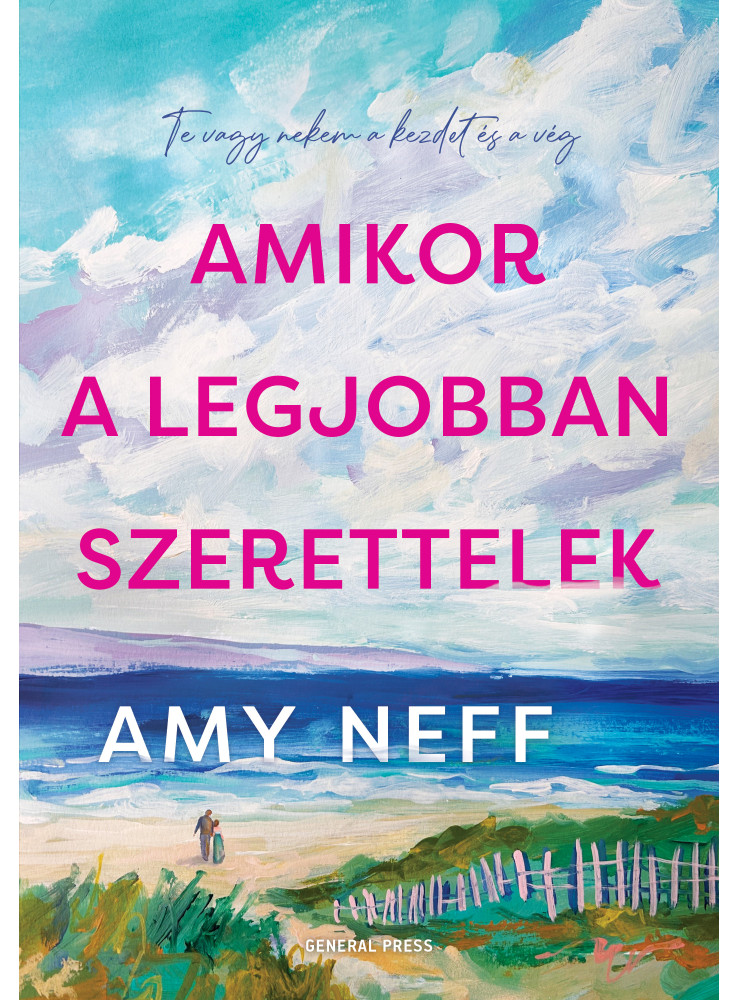 AMIKOR A LEGJOBBAN SZERETTELEK AMIKOR A LEGJOBBAN SZERETTELEK