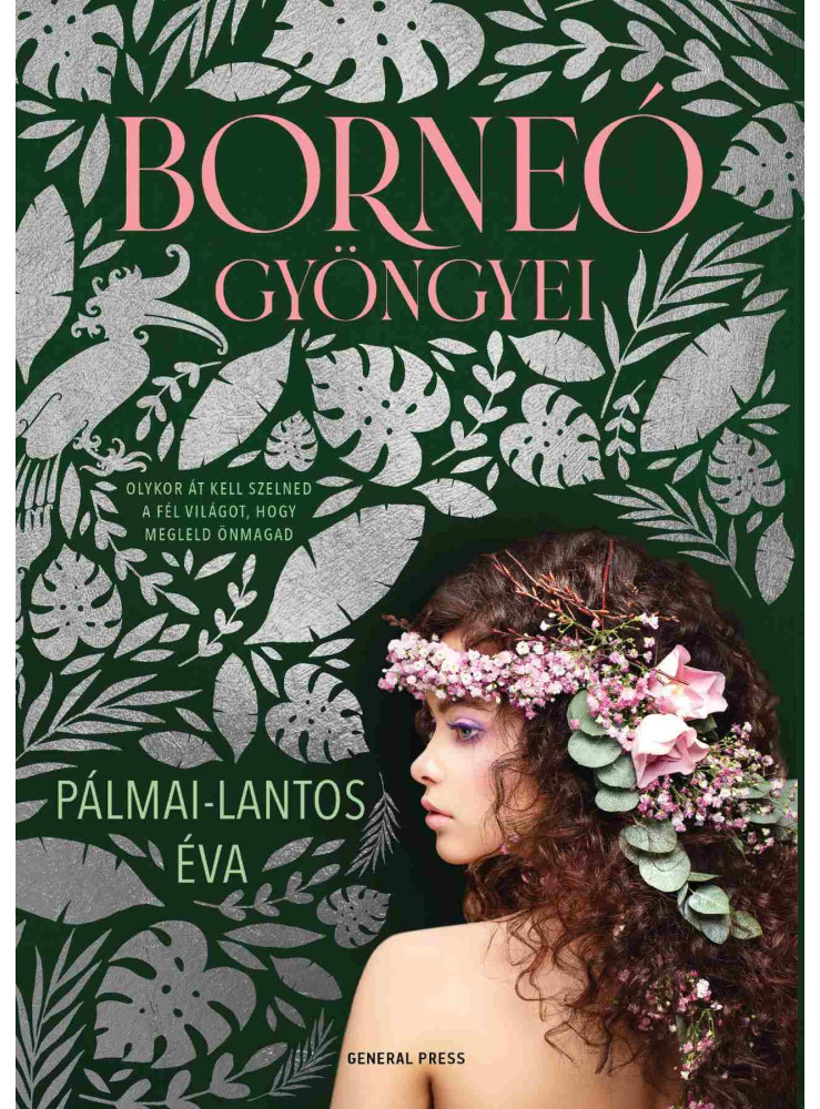 BORNEÓ GYÖNGYEI BORNEÓ GYÖNGYEI