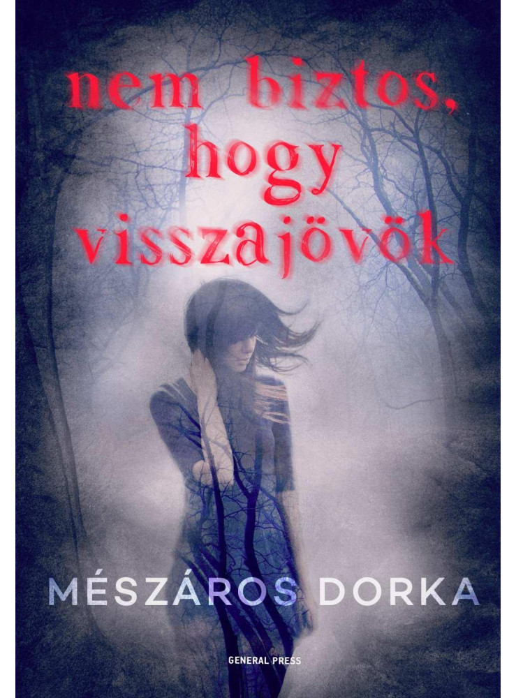 NEM BIZTOS, HOGY VISSZAJÖVÖK