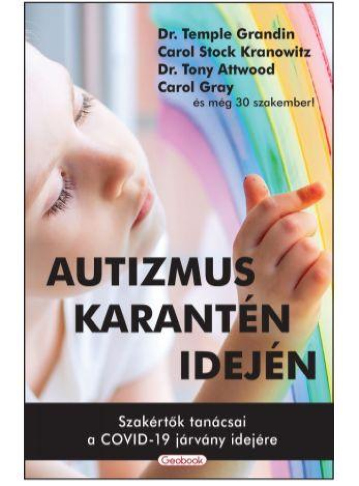 AUTIZMUS KARANTÉN IDEJÉN - SZAKÉRTŐK TANÁCSAI A COVID-19 JÁRVÁNY IDEJÉRE
