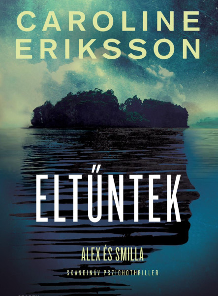 ELTŰNTEK -  ALEX ÉS SMILLA