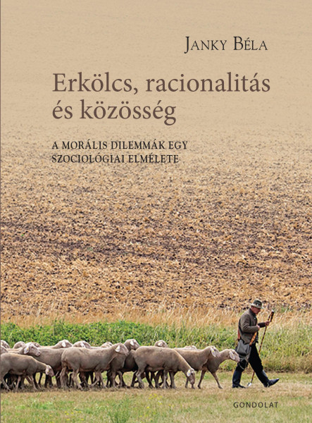 ERKÖLCS, RACIONALITÁS ÉS KÖZÖSSÉG