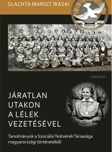 JÁRATLAN UTAKON A LÉLEK VEZETÉSÉVEL