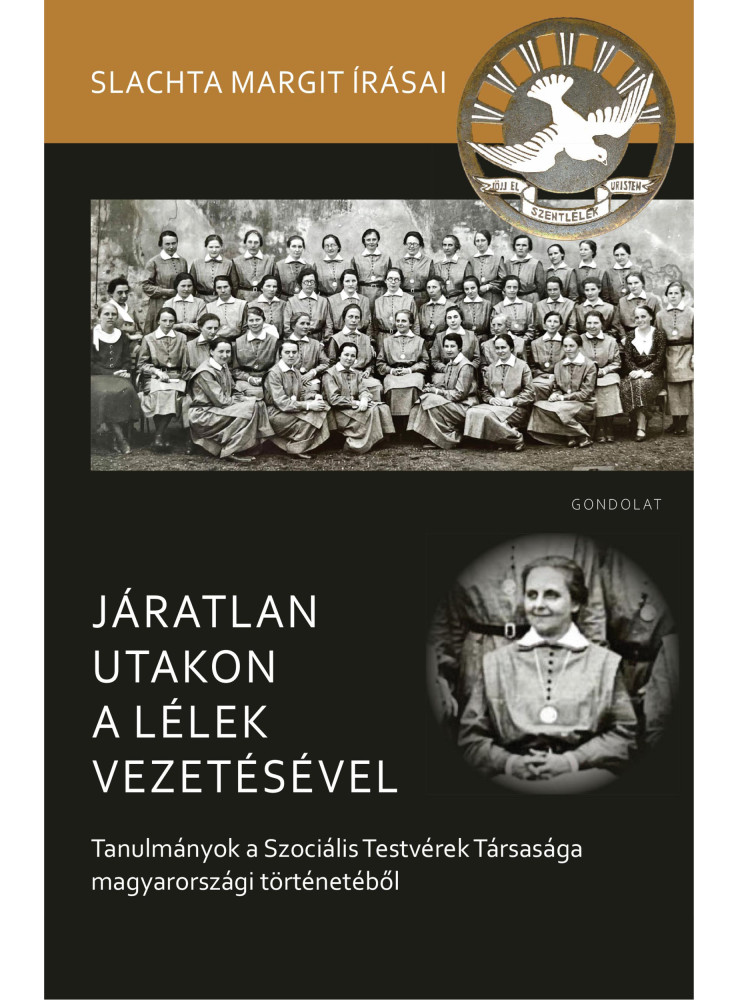 JÁRATLAN UTAKON A LÉLEK VEZETÉSÉVEL JÁRATLAN UTAKON A LÉLEK VEZETÉSÉVEL