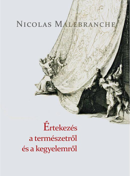 ÉRTEKEZÉSEK A TERMÉSZETRŐL ÉS A KEGYELEMRŐL
