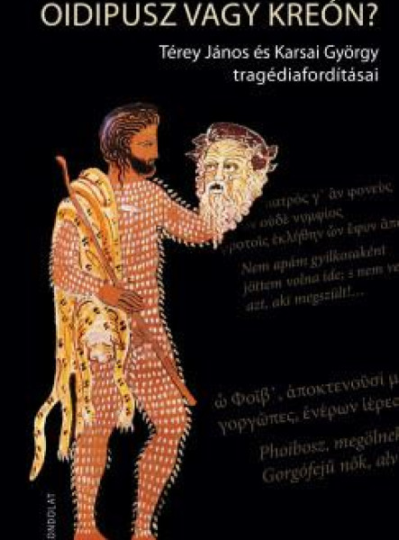 OIDIPUSZ VAGY KREÓN?