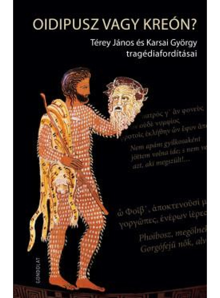 OIDIPUSZ VAGY KREÓN?