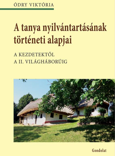 A TANYA NYILVÁNTARTÁSÁNAK TÖRTÉNETI ALAPJAI