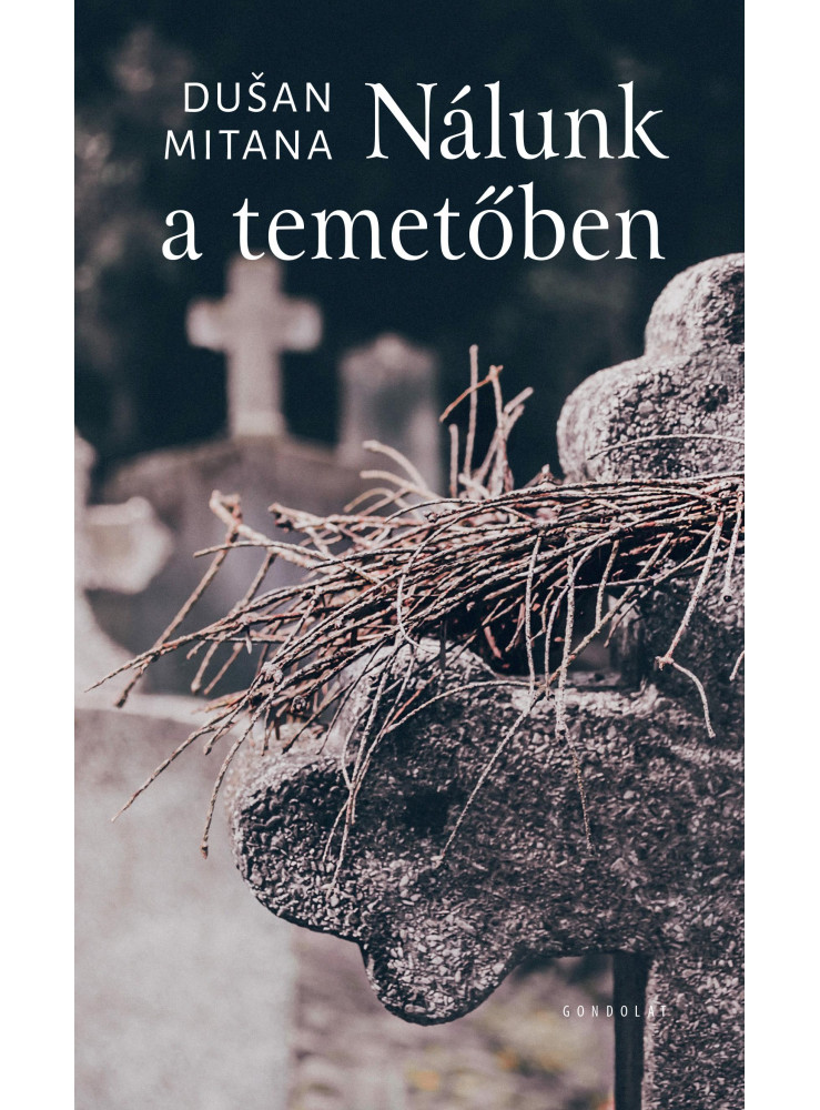 NÁLUNK A TEMETŐBEN NÁLUNK A TEMETŐBEN