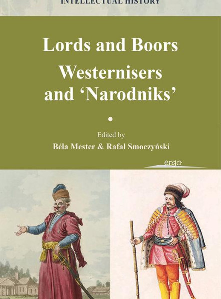 LORDS AND BOORS - WESTERNISERS AND NARODNIKS