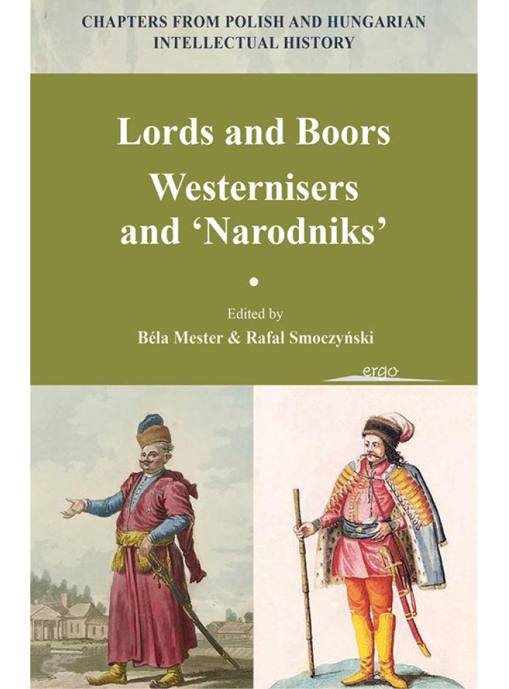 LORDS AND BOORS - WESTERNISERS AND NARODNIKS LORDS AND BOORS - WESTERNISERS AND NARODNIKS