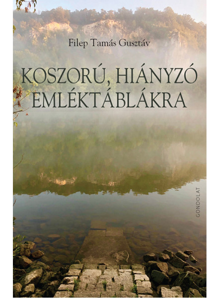 KOSZORÚ, HIÁNYZÓ EMLÉKTÁBLÁKRA
