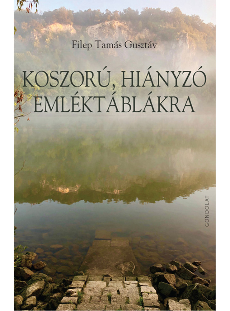 KOSZORÚ, HIÁNYZÓ EMLÉKTÁBLÁKRA KOSZORÚ, HIÁNYZÓ EMLÉKTÁBLÁKRA