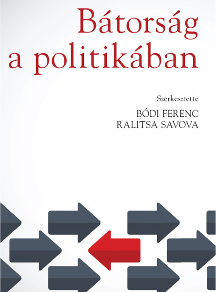 BÁTORSÁG A POLITIKÁBAN
