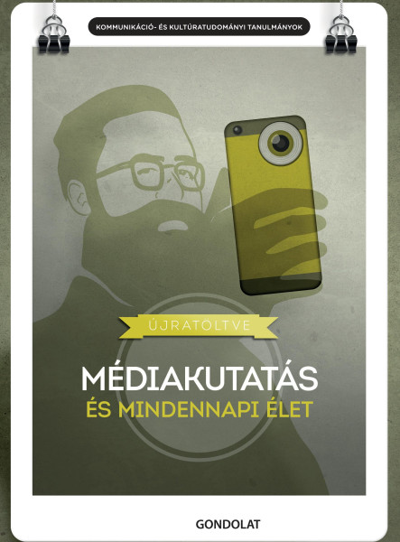 ÚJRATÖLTVE - MÉDIAKUTATÁS ÉS MINDENNAPI ÉLET