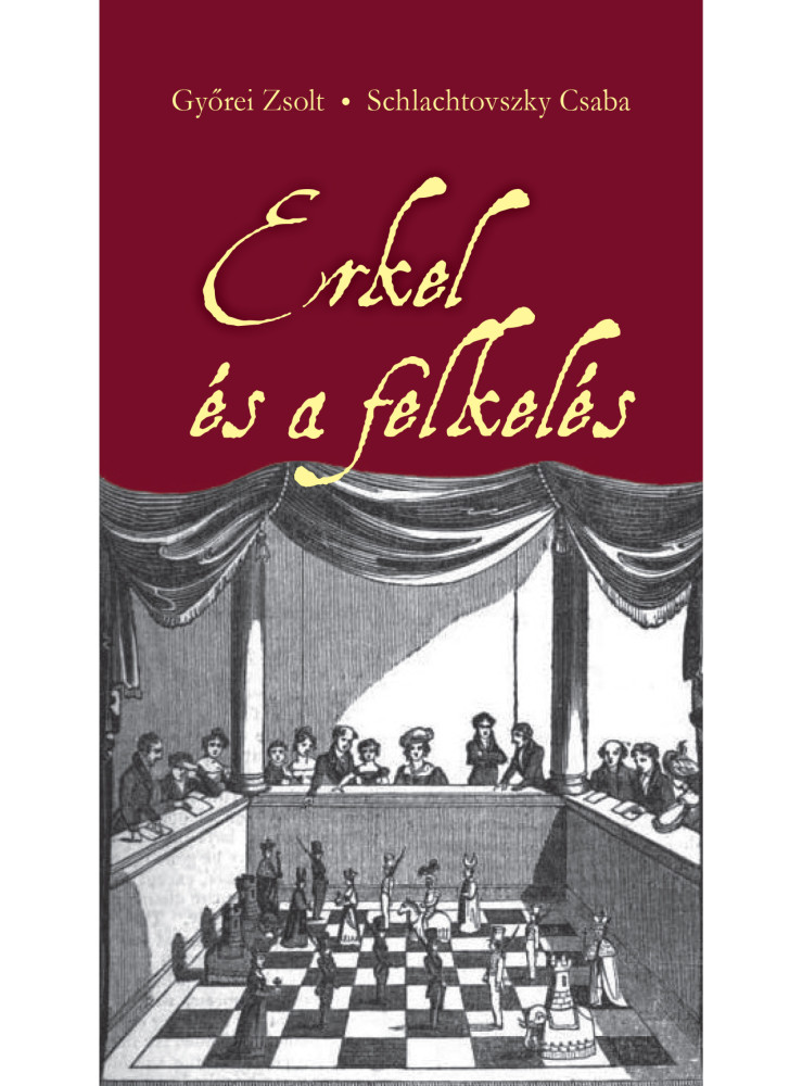 ERKEL ÉS A FELKELÉS ERKEL ÉS A FELKELÉS