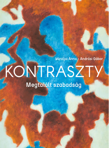 KONTRASZTY - MEGTALÁLT SZABADSÁG (ALBUM)
