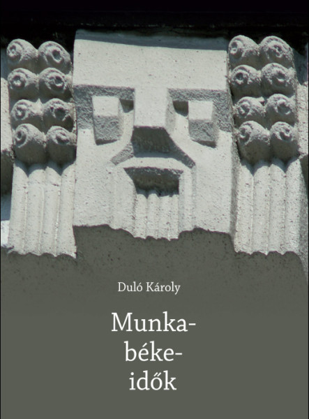 MUNKA-BÉKE-IDŐK
